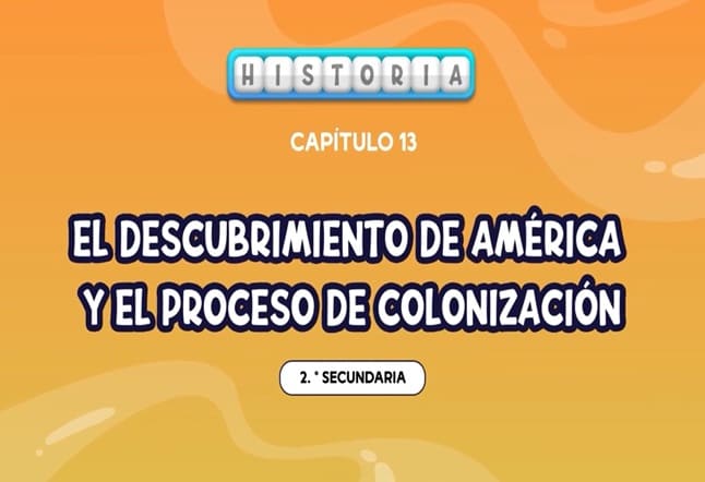 Capítulo N° 13 - El descubrimiento de América y el Proceso de Colonización